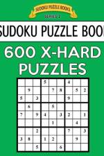 Sudoku Puzzle Book, 600 EXTRA HARD Puzzles af Sudoku Puzzle Books