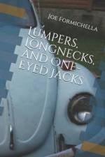 Lumpers, Longnecks, and One-Eyed Jacks af Joe Formichella