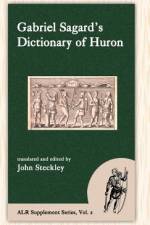 Sagard's Dictionary of Huron af Gabriel Sagard