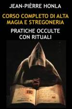 Corso Completo Di Alta Magia E Stregoneria af Jean-PiÃ¨rre Honla