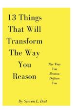 13 Things That Will Transform The Way You Reason af Steven L Best