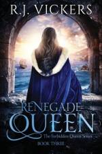 Renegade Queen af R J Vickers