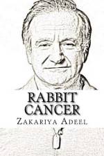 Rabbit Cancer af Zakariya Adeel
