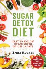 Sugar Detox Diet af Emily Hughes