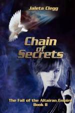 Chain of Secrets af Jaleta Clegg