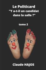 Le Politicard - Tome 2 af Claude Hajos