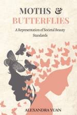 Moths & Butterflies af Alexandra Yuan