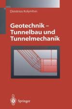 Geotechnik - Tunnelbau Und Tunnelmechanik af Dimitrios Kolymbas