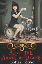 Malice in Wonderland #2 af Lotus Rose