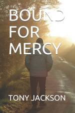 Bound for Mercy af Tony Jackson