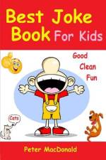 Best Joke Book for Kids af Peter MacDonald