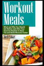 Workout Meals af Alicia Labert