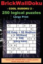 Brickwalldoku - Cool Sudoku 2 - 250 Logical Puzzles - Large Print af Andrii Pitenko