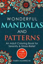 Wonderful Mandalas and Patterns af Rubén Aguirreche