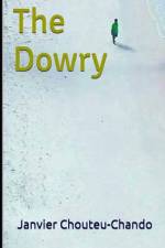 Dowry af Janvier Chouteu-Chando