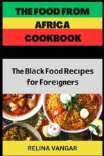 The Food from Africa Cookbook af Relina Vangar