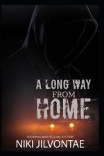 A Long Way from Home af Niki Jilvontae