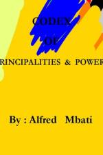Codex Of Principalities And Powers af Alfred Mbati