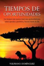 Tiempos de oportunidades af Vulfrano Dominguez