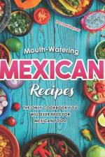 Mouth-Watering Mexican Recipes af Rachael Rayner