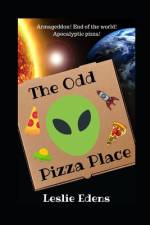 The Odd Pizza Place af Leslie Edens