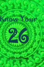 Know Your 26 af Shaikh Ziadul Haque