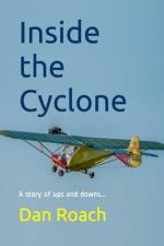 Inside the Cyclone af Dan Roach