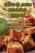 El libro de cocina del estofado acogedor af Frattin Pagano