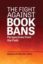 The Fight Against Book Bans af Shannon M Oltmann
