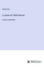 La faute de l'Abbé Mouret af Emile Zola