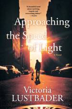 Approaching the Speed of Light af Victoria Lustbader