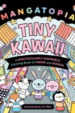 Mangatopia: Tiny Kawaii af Liv Wan