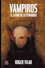SPA-VAMPIROS EL SENOR DE LA PE af Roger Daniel Vilar Fernández