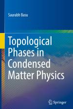Topological Phases in Condensed Matter Physics af Saurabh Basu