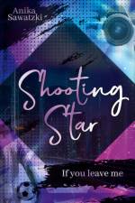 Shooting Star af Anika Sawatzki