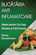 Buc¿t¿ria Antiinflamatoare af Elena Dumitrescu