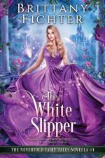 The White Slipper af Brittany Fichter