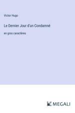 Le Dernier Jour d'un Condamné af Victor Hugo