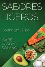 Sabores Ligeros af Isabel Vargas-Solano