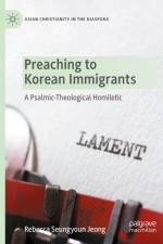 Preaching to Korean Immigrants af Rebecca Seungyoun Jeong