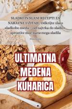 ULTIMATNA MEDENA KUHARICA af Petra Koren