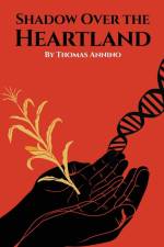 Shadow Over the Heartland af Thomas Annino