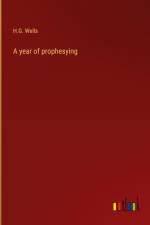 A year of prophesying af H. G. Wells