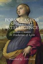 Formulas for Spiritual Intelligence af St. Eucherius of Lyon