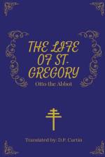 The Life of St. Gregory af Otto the Abbot