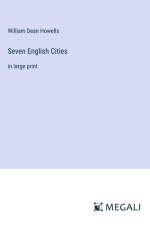 Seven English Cities af William Dean Howells