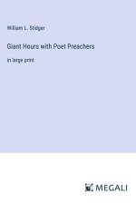 Giant Hours with Poet Preachers af William L. Stidger