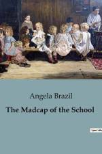 The Madcap of the School af Angela Brazil