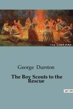 The Boy Scouts to the Rescue af George Durston