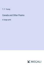 Canada and Other Poems af T. F. Young
